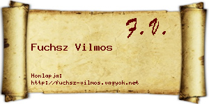 Fuchsz Vilmos névjegykártya